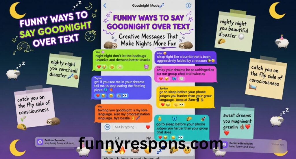 Funny Ways to Say Goodnight Over Text: Creative Messages That Make Nights More Fun